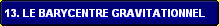 13. Le barycentre gravitationnel